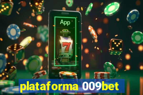 plataforma 009bet